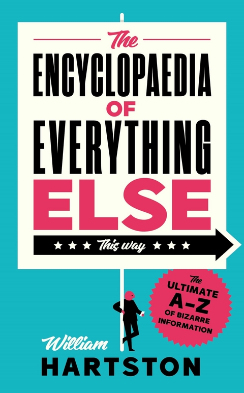 The Encyclopaedia of Everything Else - William Hartston