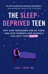 Sleep-Deprived Teen -  Lisa L. Lewis