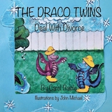 The Draco Twins Deal with Divorce - Carol Jean Basile