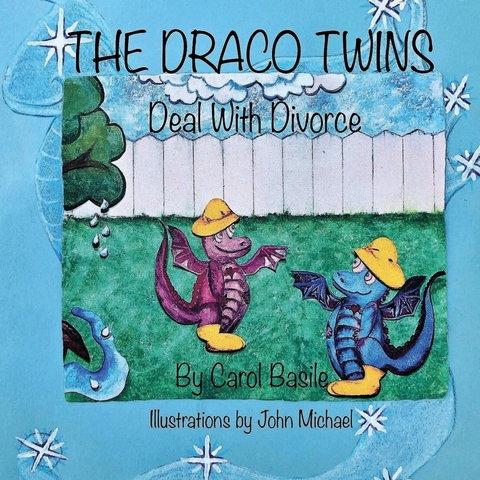 The Draco Twins Deal with Divorce - Carol Jean Basile