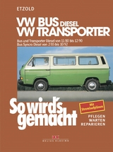 VW Bus und Transporter Diesel von 11/80 bis 12/90, Bus Syncro Diesel von 02/85 bis 10/92 - Rüdiger Etzold