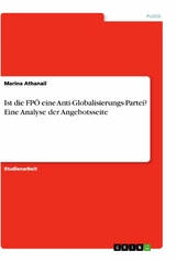 Ist die FPÖ eine Anti-Globalisierungs-Partei? Eine Analyse der Angebotsseite - Marina Athanail