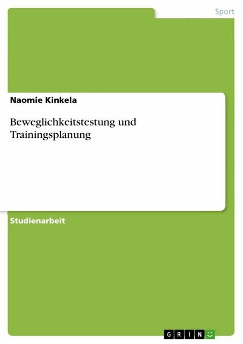 Beweglichkeitstestung und Trainingsplanung - Naomie Kinkela