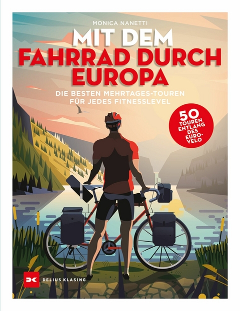 Mit dem Fahrrad durch Europa - Monica Nanetti