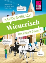 Reise Know-How Sprachführer Wienerisch - Das andere Deutsch -  Klaus Hirtner,  Gerald Dr. Jatzek,  Beppo Beyerl