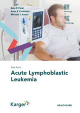 Fast Facts: Acute Lymphoblastic Leukemia - B. Wrench, A. Castleton, M. Austin