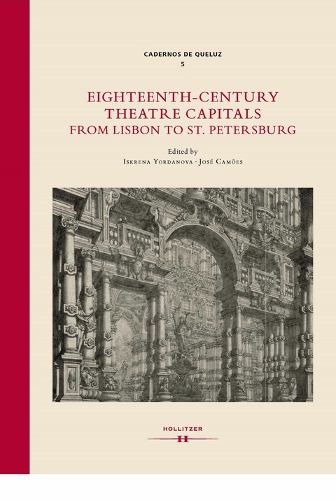 Eighteenth-Century Theatre Capitals: From Lisbon to St. Petersburg - 