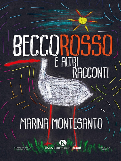 Beccorosso e altri racconti - Marina Montesanto