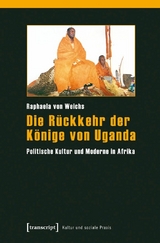 Die Rückkehr der Könige von Uganda - Raphaela von Weichs