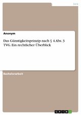 Das Günstigkeitsprinzip nach § 4 Abs. 3 TVG. Ein rechtlicher Überblick