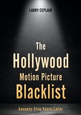 The Hollywood Motion Picture Blacklist - Larry Ceplair