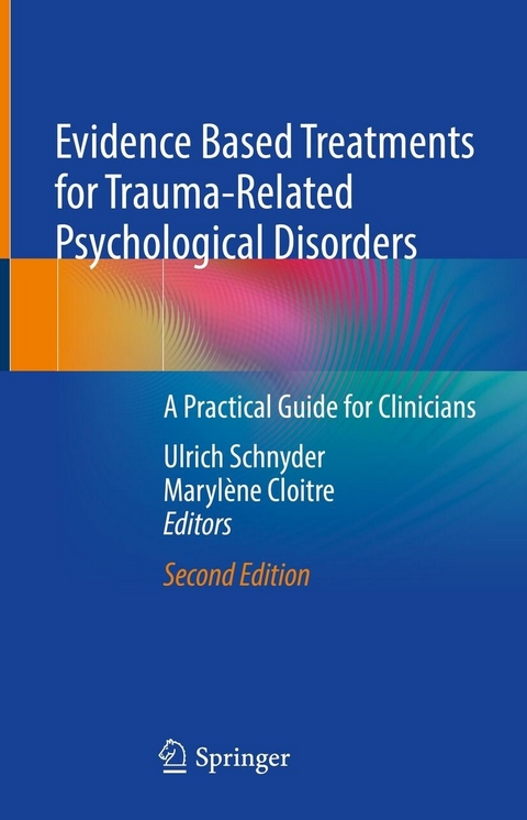 Evidence Based Treatments for Trauma-Related Psychological Disorders - 