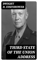 Third State of the Union Address - Dwight D. Eisenhower