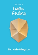 Taotie Folding -  Dr. Keh-Ming Lu