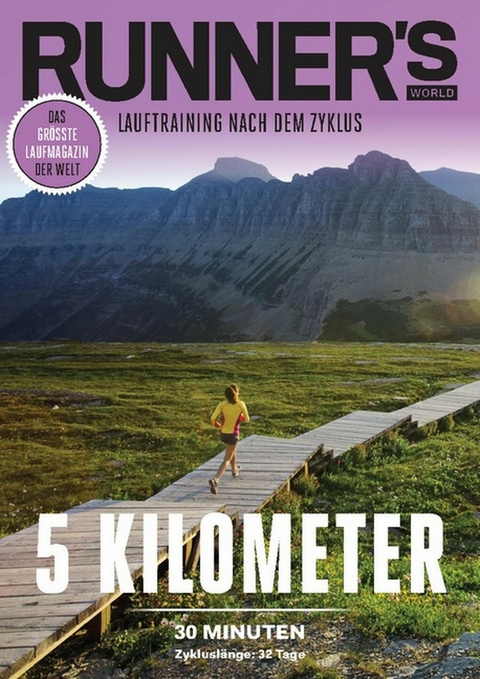 RUNNER'S WORLD 5 Kilometer unter 30 Minuten - Zykluslänge: 32 Tage -  Runner`s  World