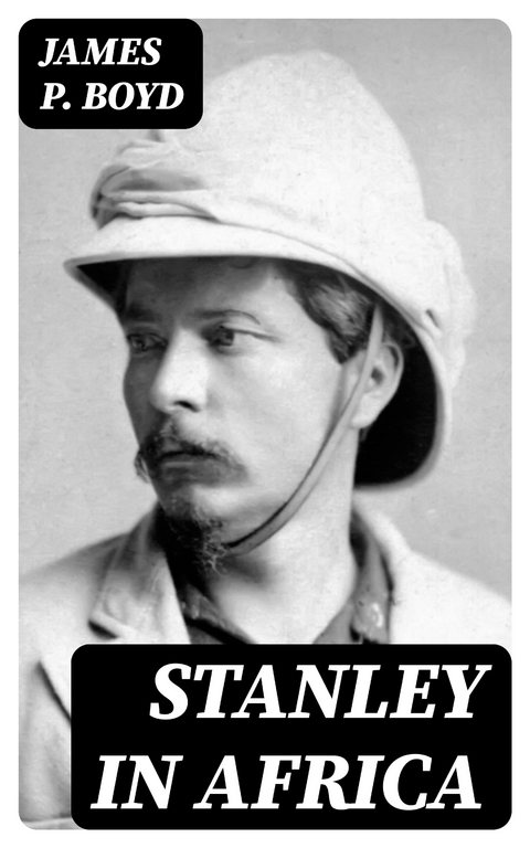 Stanley in Africa - James P. Boyd