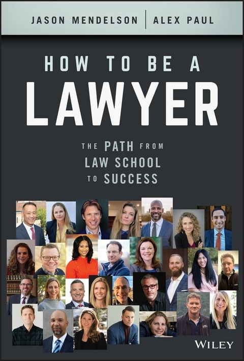 How to Be a Lawyer - Jason Mendelson, Alex Paul