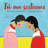 Tú me sostienes - Monique Gray Smith