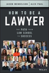 How to Be a Lawyer - Jason Mendelson, Alex Paul