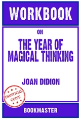 Workbook on The Year of Magical Thinking by Joan Didion | Discussions Made Easy -  Bookmaster