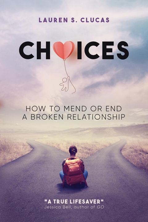 Choices -  Lauren S. Clucas