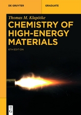 Chemistry of High-Energy Materials - Thomas M. Klapötke