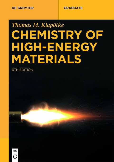 Chemistry of High-Energy Materials - Thomas M. Klapötke