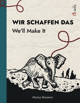 Wir schaffen das – We'll Make It - Marius Brereton