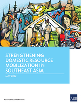 Strengthening Domestic Resource Mobilization in Southeast Asia