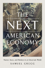 The Next American Economy - Samuel Gregg