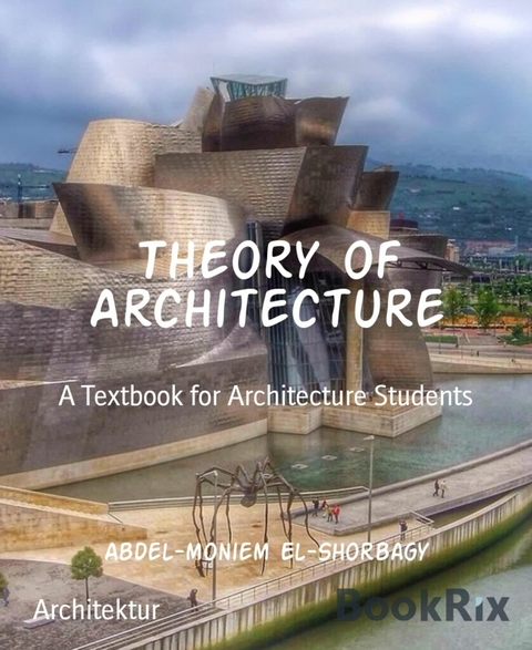 Theory of Architecture - Abdel-moniem El-Shorbagy