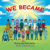 We Became - Eve Francis