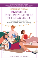 Enigmi da risolvere mentre sei in vacanza - Josephine Fulton