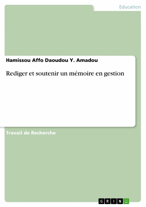 Rediger et soutenir un mémoire en gestion - Hamissou Affo Daoudou Y. Amadou