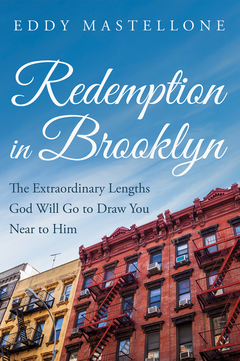 Redemption in Brooklyn -  Eddy Mastellone