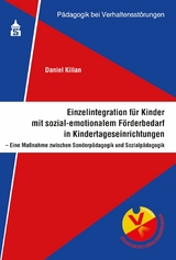 Einzelintegration für Kinder mit sozial-emotionalem Förderbedarf in Kindertageseinrichtungen - Daniel Kilian