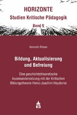 Bildung, Aktualisierung und Befreiung - Kenneth Rösen