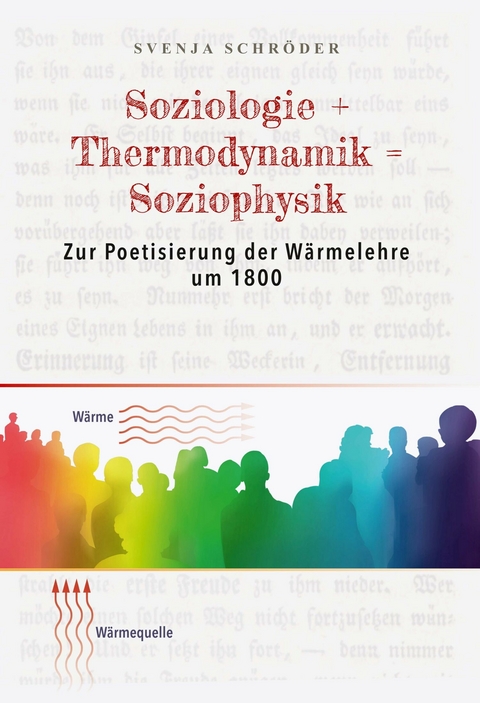 Soziologie + Thermodynamik = Soziophysik - Svenja Schröder