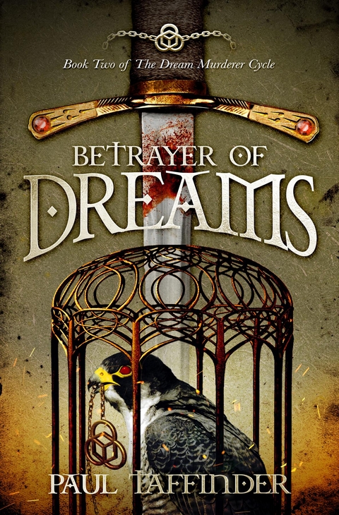 Betrayer Of Dreams - Paul Taffinder