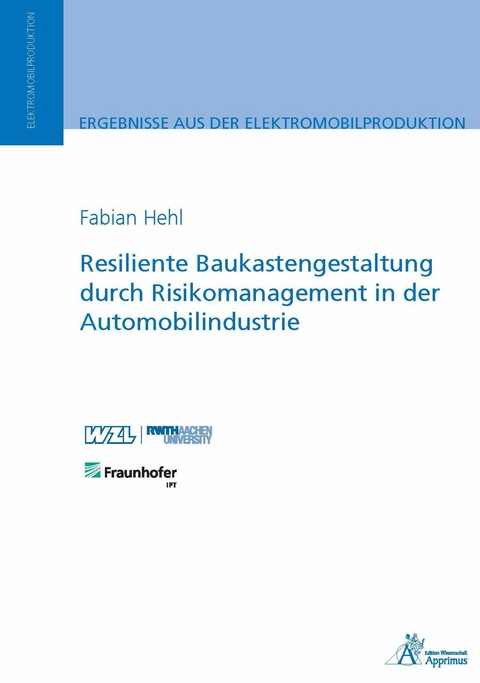 Resiliente Baukastengestaltung durch Risikomanagement in der Automobilindustrie - Fabian Hehl