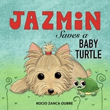 Jazmin Saves a Baby Turtle - Rocío Zanca Oubre