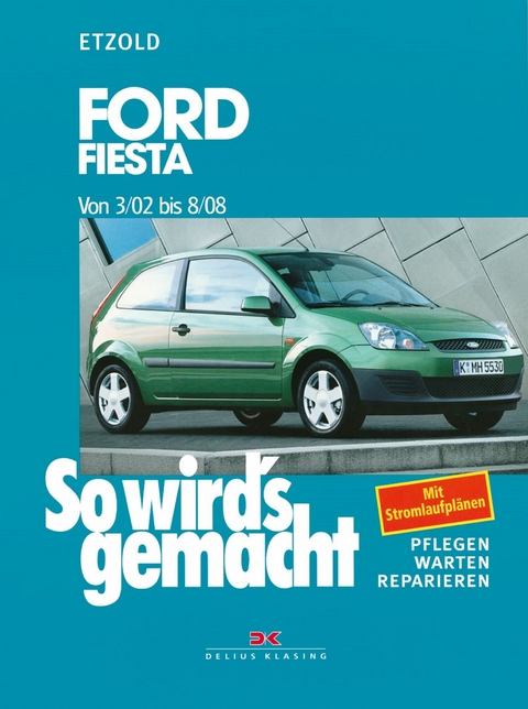 Ford Fiesta von 3/02 bis 8/08 - Rüdiger Etzold