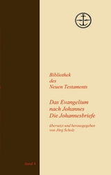 Das Evangelium nach Johannes Die Johannesbriefe - 