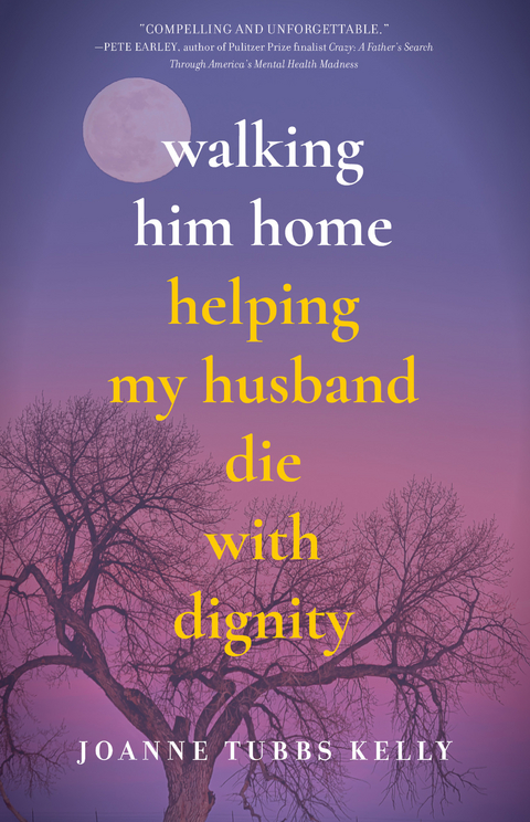 Walking Him Home -  Joanne Tubbs Kelly