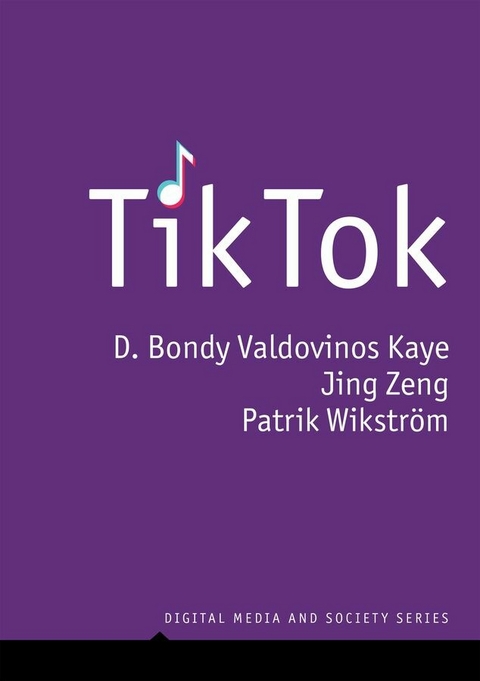 TikTok - D. Bondy Valdovinos Kaye, Jing Zeng, Patrik Wikstrom