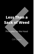 Less Than a Sack of Weed - Cliff Green