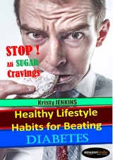 Healthy Lifestyle Habits for Beating Diabetes - Kristy Jenkins