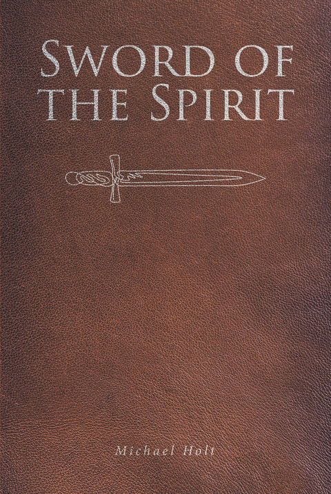 Sword of the Spirit -  Michael Holt