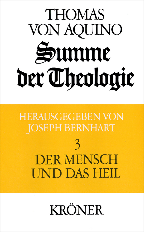 Summe der Theologie / Der Mensch und das Heil -  Thomas von Aquin