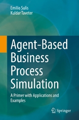 Agent-Based Business Process Simulation - Emilio Sulis, Kuldar Taveter